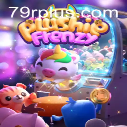 Discovering the Excitement of PlushieFrenzy and the Rise of 79R.COM